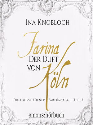 cover image of Farina: Der Duft von Köln